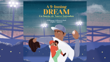 A 9-Inning Dream Un Sueño de Nueve Entradas