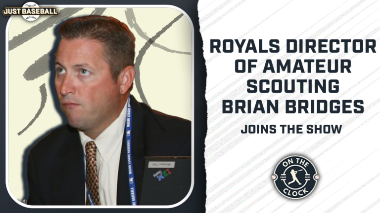 Royals Director of Amateur Scouting Brian Bridges Joins On The Clock to Break Down the 2025 MLB Draft